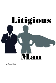 Screenplay Cover Image for Litigious Man>