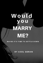 Would you marry me?