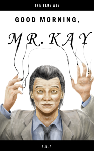 Profile Image for The Blue Age: Good Morning, Mr. Kay