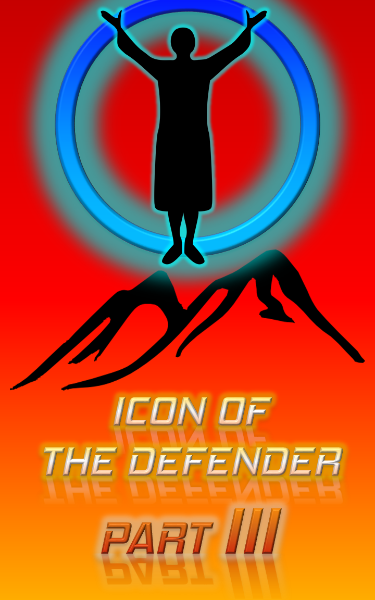 Screenplay Cover Image for Icon of the Defender Part III>