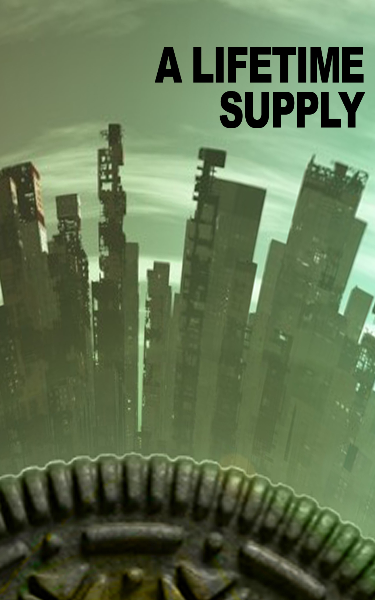 A Lifetime Supply